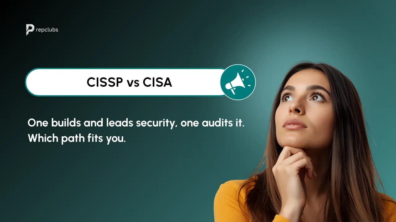 CISSP vs CISA: Security Leadership vs IS Audit, Which Path Fits You
