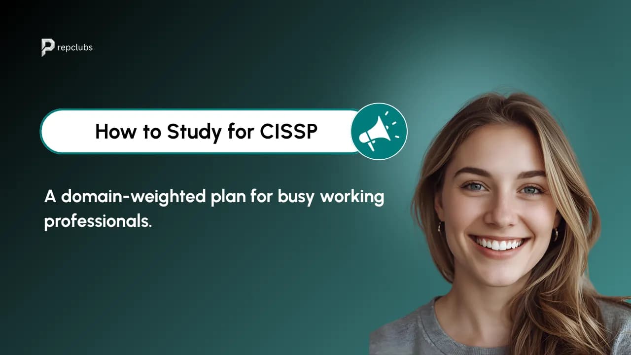 How to Study for CISSP: A Domain-Weighted Plan for Working Professionals