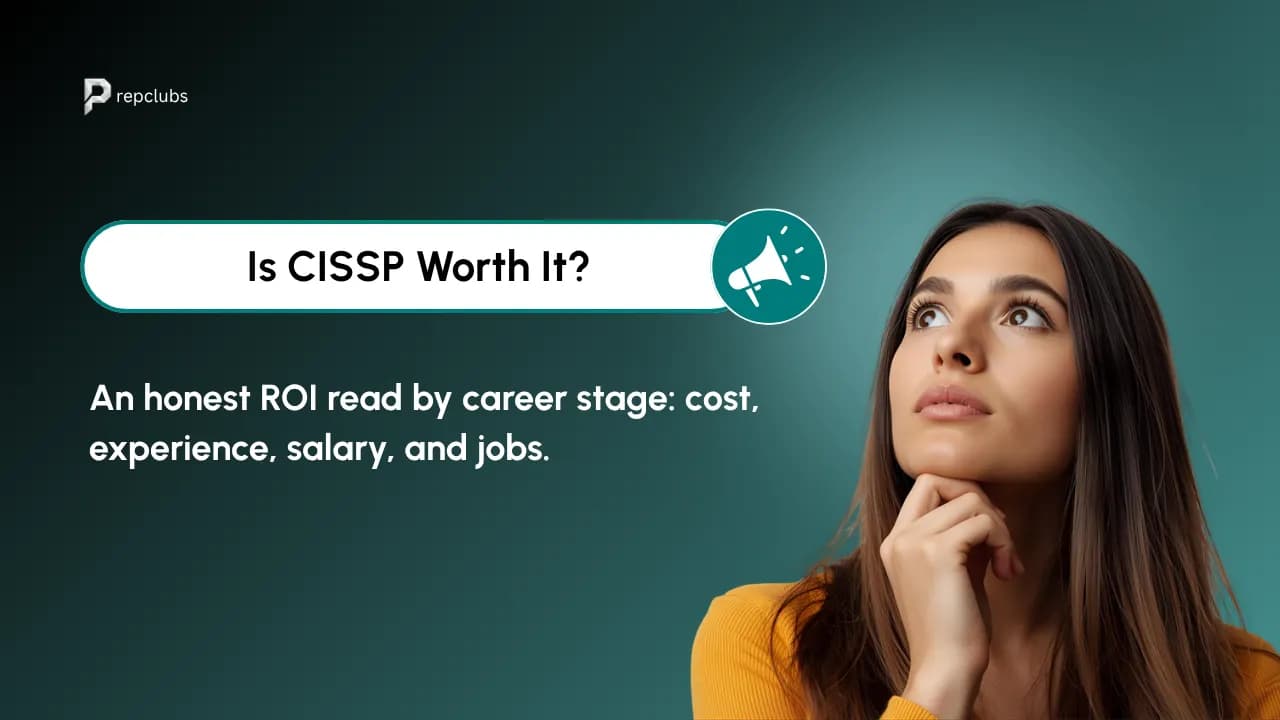Is CISSP Worth It? An Honest ROI Read by Career Stage