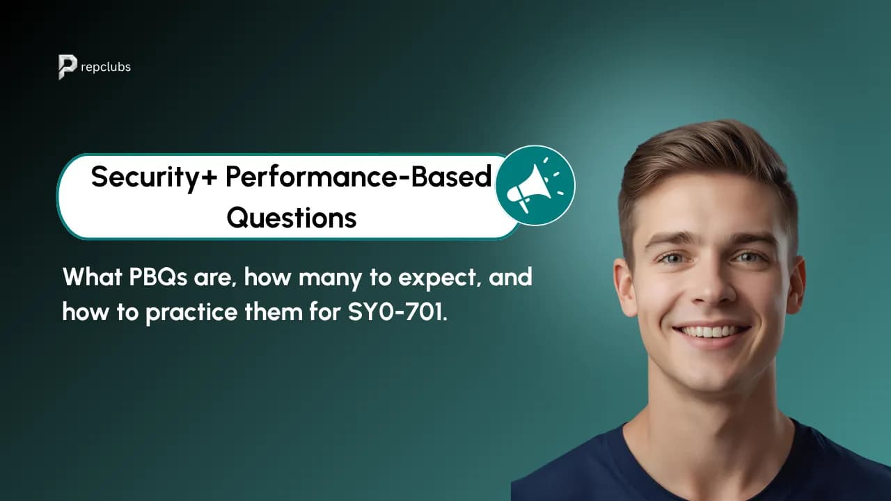 Security+ Performance-Based Questions (PBQs): What They Are and How to Practice Them