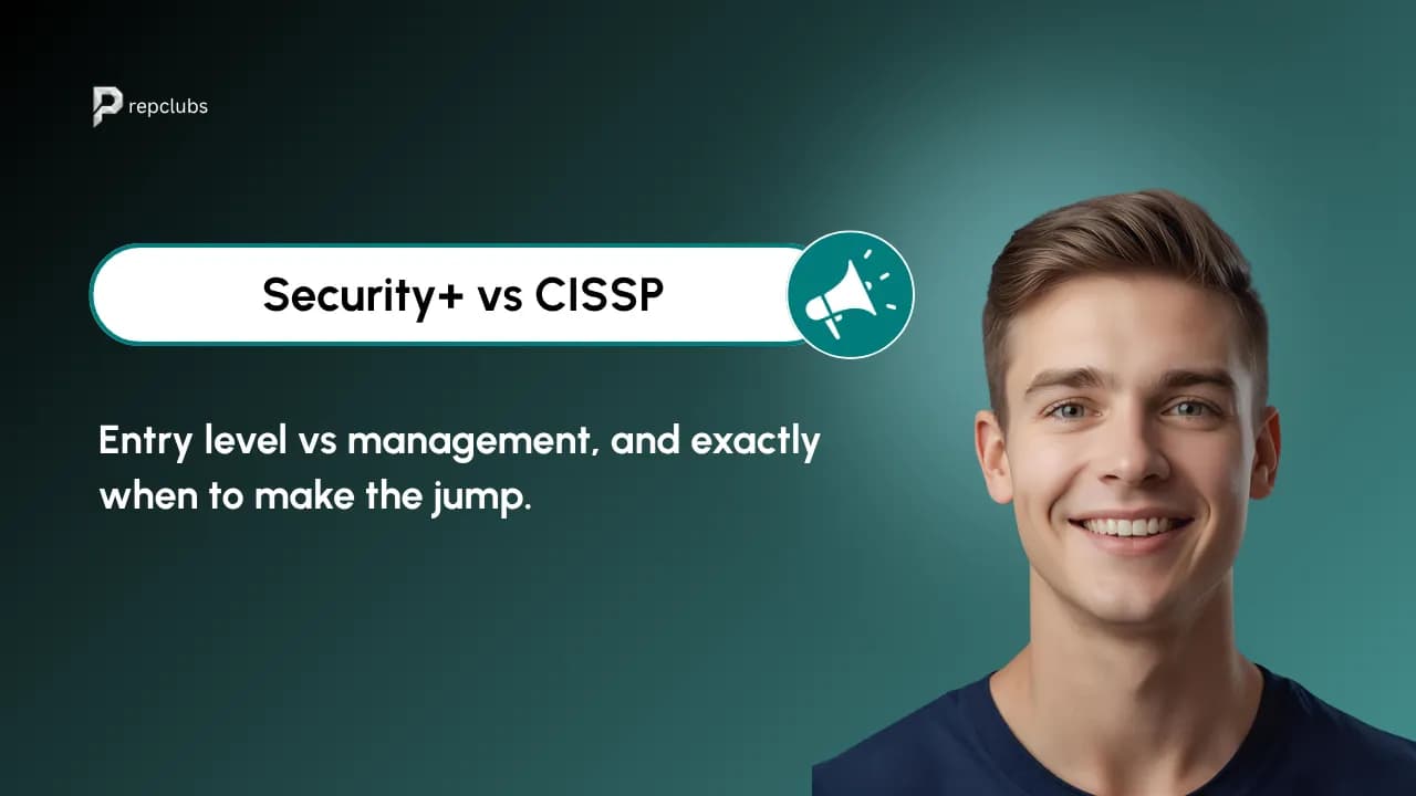 Security+ vs CISSP: Entry-Level vs Management, and When to Make the Jump